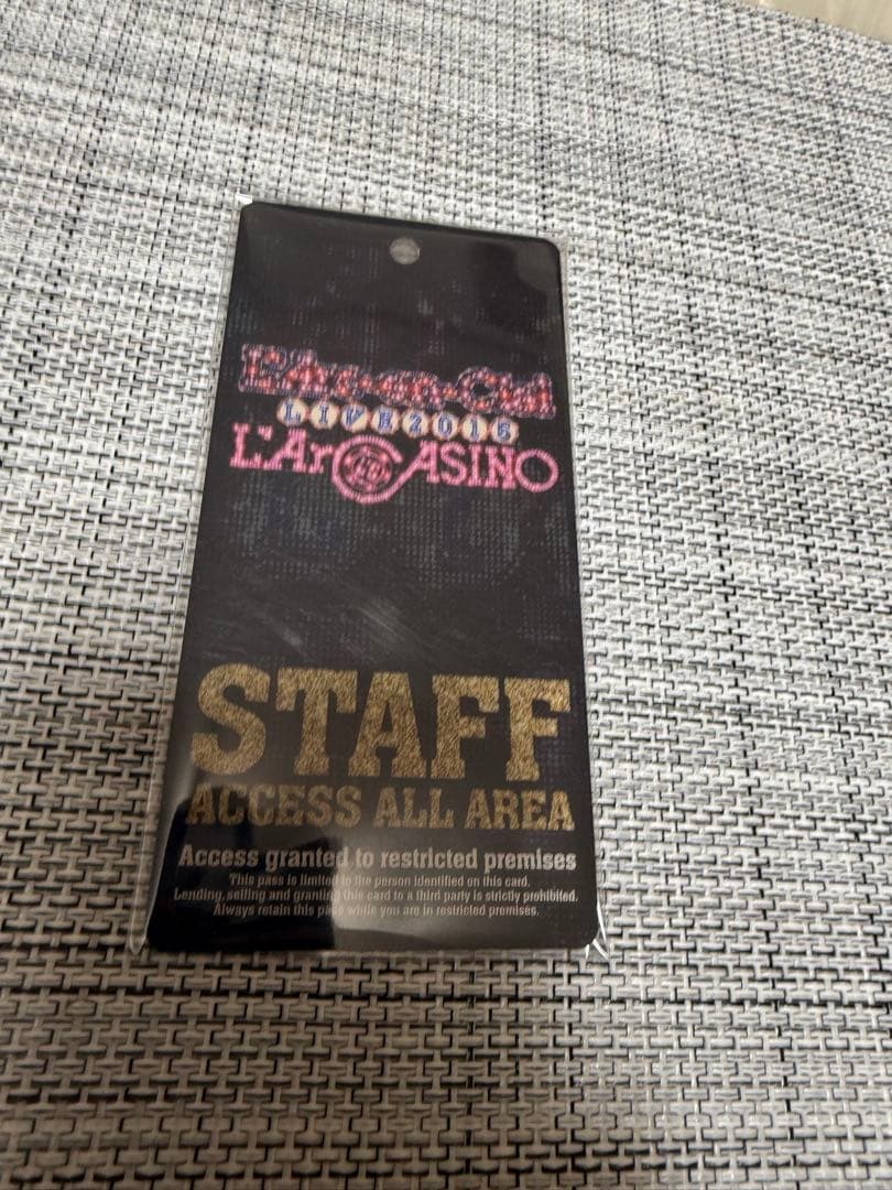 スタッフパス L'ArCASINO 2015 ラルク L'Arc